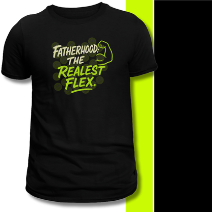 Fatherhood the Realest Flex-Solo T-shirt