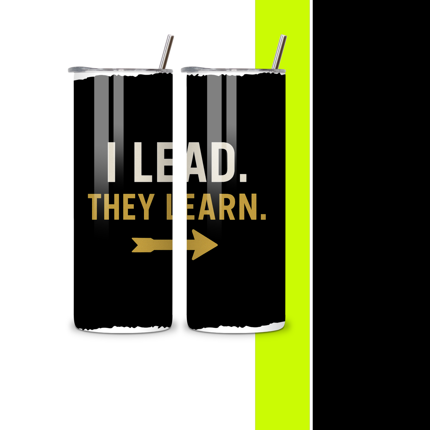 I Lead Tumbler- Solo Gift for Him