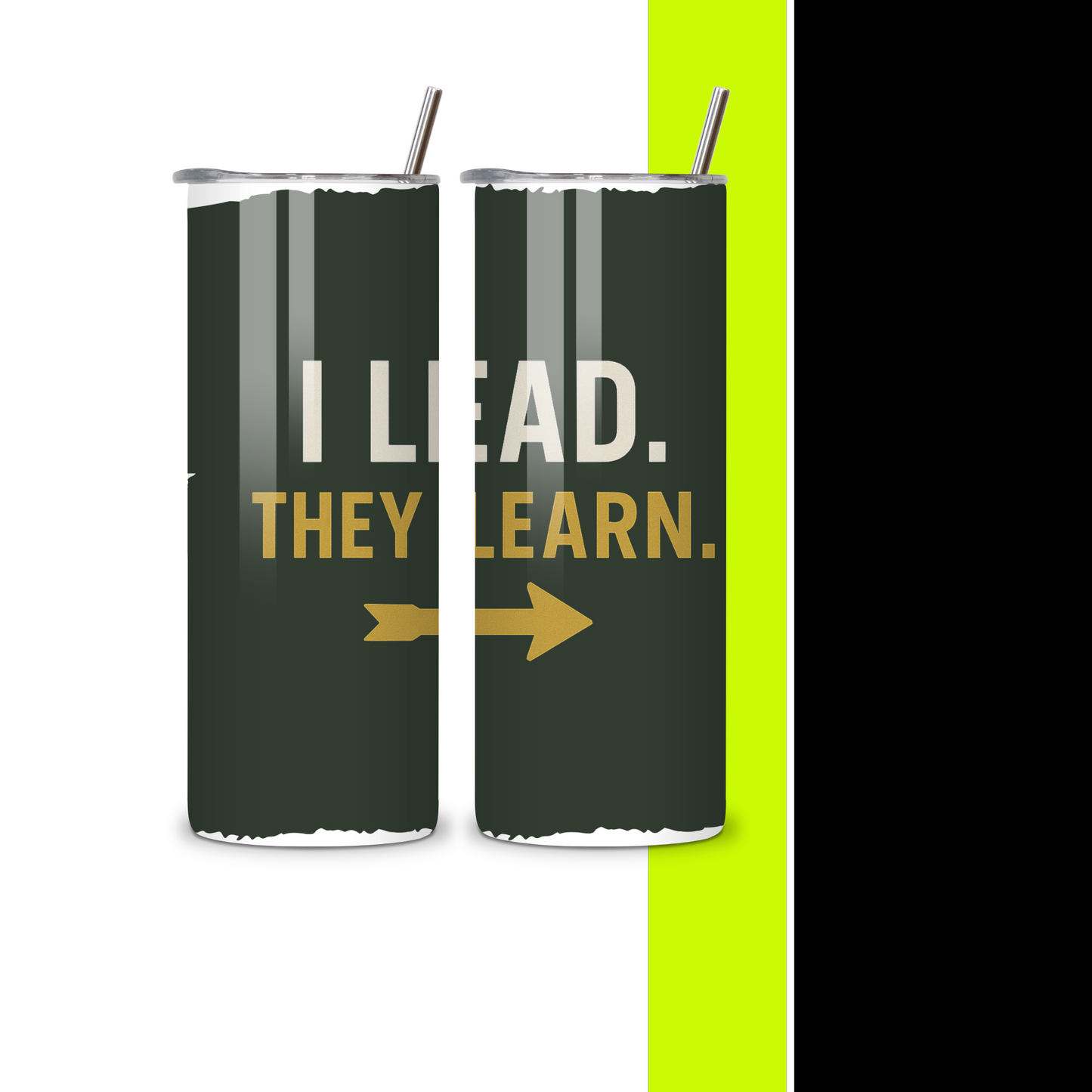I Lead Tumbler- Solo Gift for Him