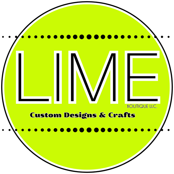 LIME LLC ~Custom Designs & Crafts