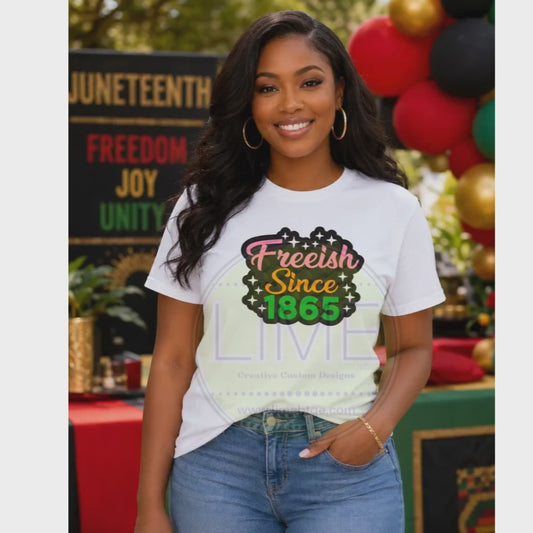 Freeish Since 1865 T-shirt